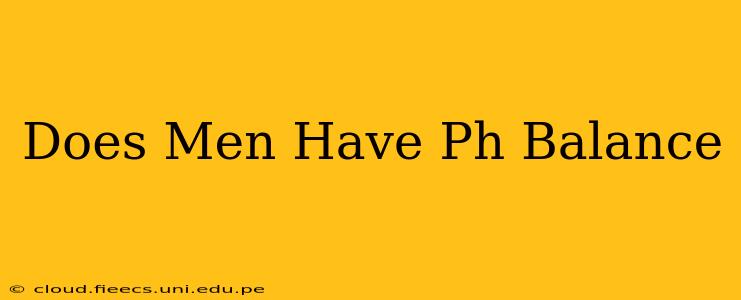 Does Men Have Ph Balance
