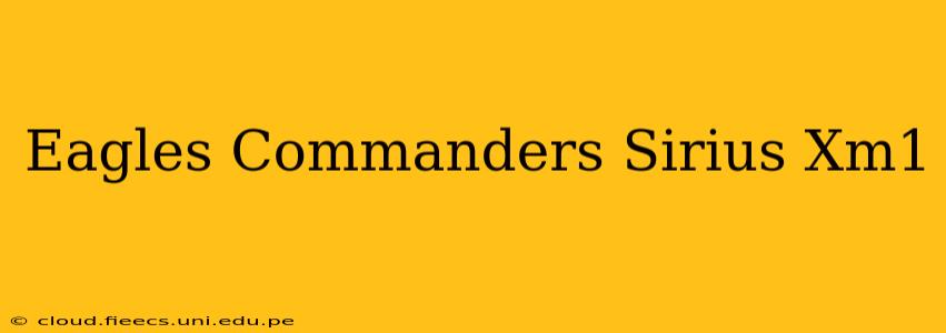 Eagles Commanders Sirius Xm1