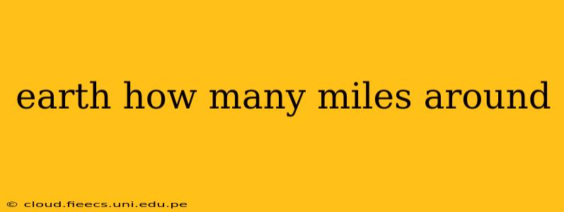 earth how many miles around