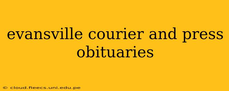 evansville courier and press obituaries