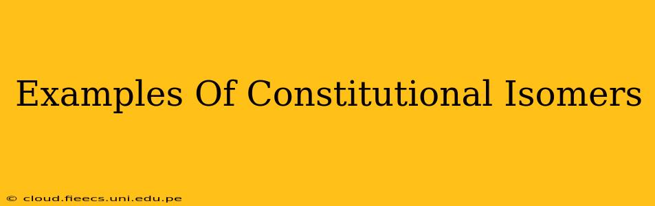 Examples Of Constitutional Isomers