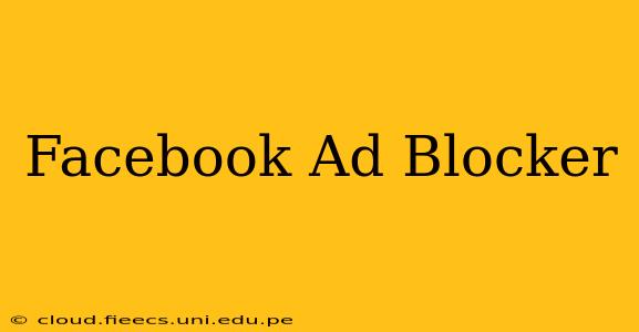 Facebook Ad Blocker