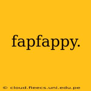 fapfappy.