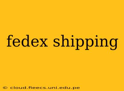 fedex shipping
