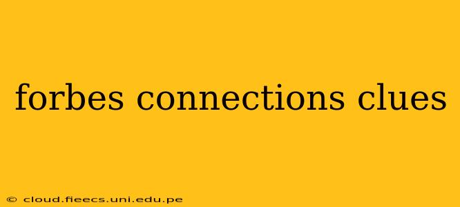 forbes connections clues