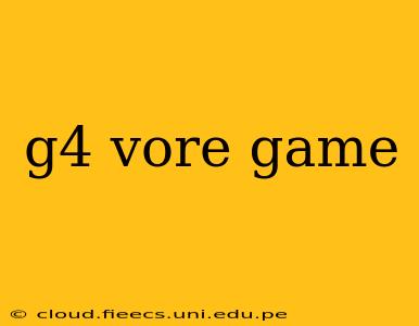 g4 vore game