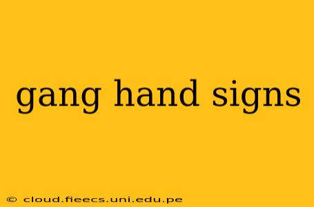 gang hand signs