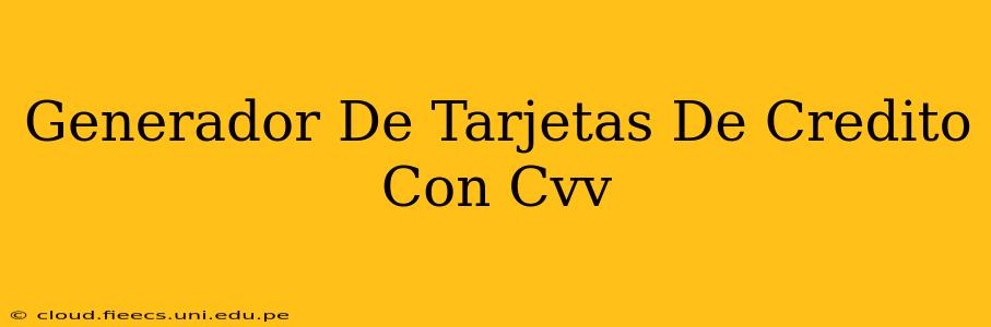 Generador De Tarjetas De Credito Con Cvv
