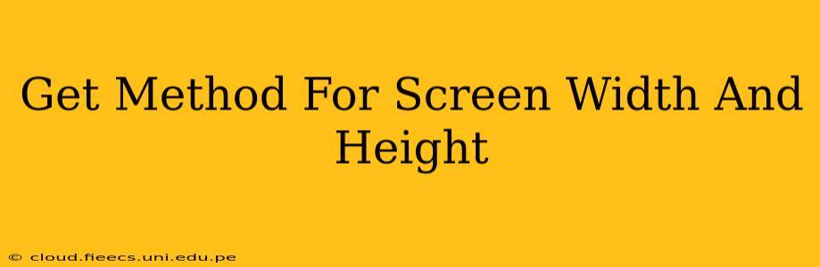 Get Method For Screen Width And Height