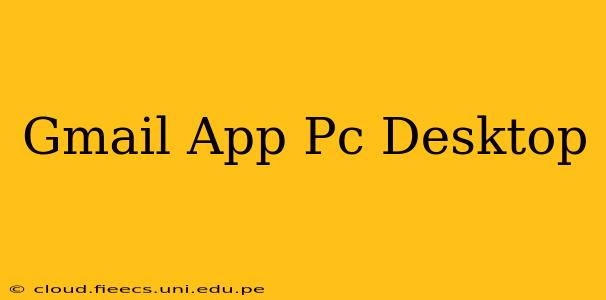 Gmail App Pc Desktop