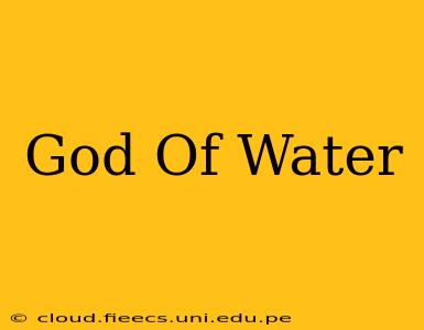 God Of Water