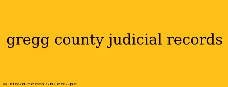 gregg county judicial records