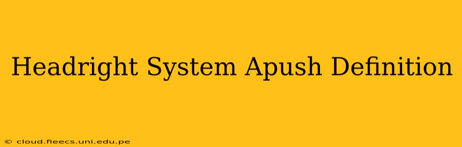 Headright System Apush Definition
