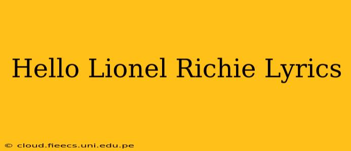 Hello Lionel Richie Lyrics