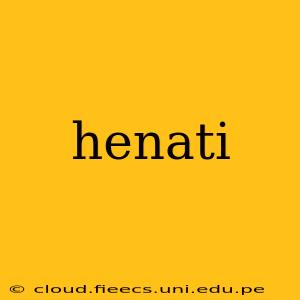 henati
