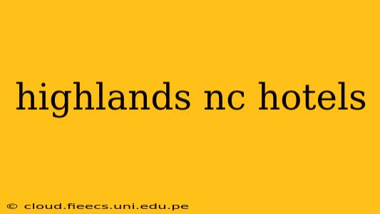 highlands nc hotels