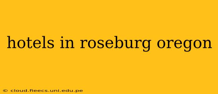 hotels in roseburg oregon