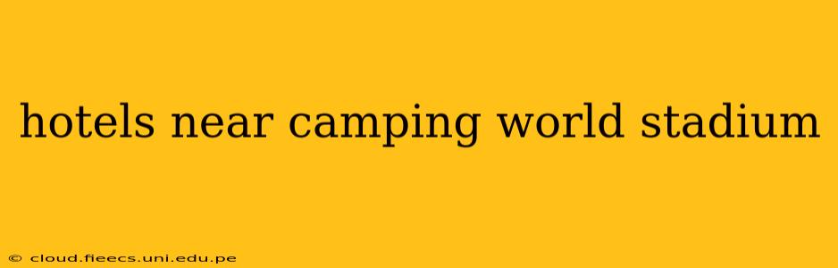 hotels near camping world stadium