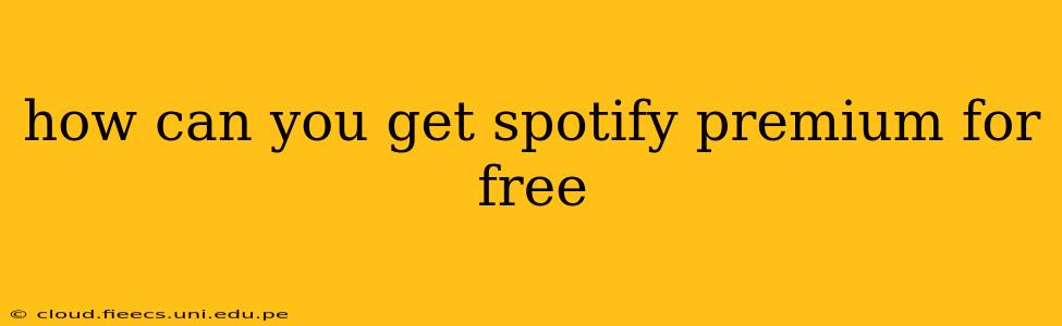 how can you get spotify premium for free