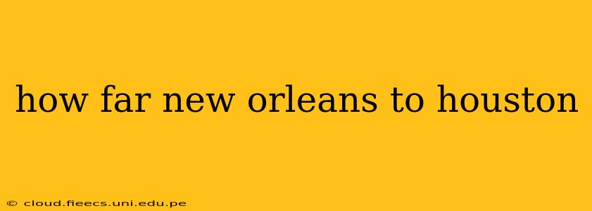 how far new orleans to houston