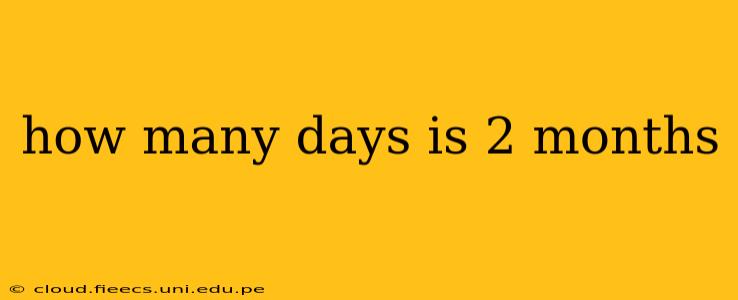 how many days is 2 months