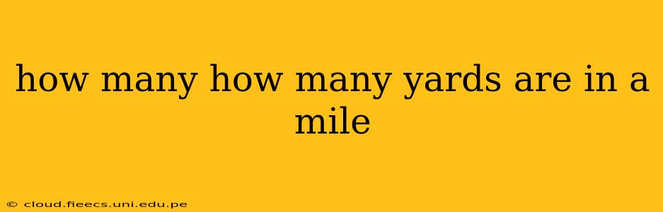 how many how many yards are in a mile