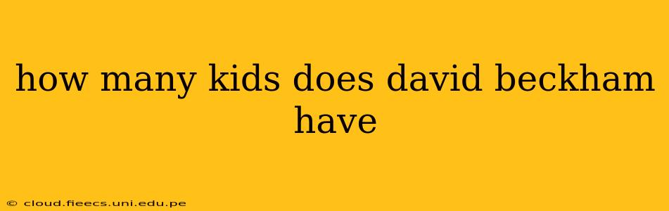 how many kids does david beckham have