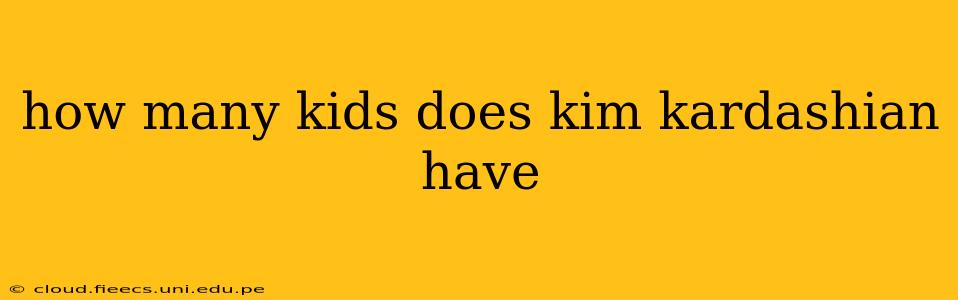 how many kids does kim kardashian have