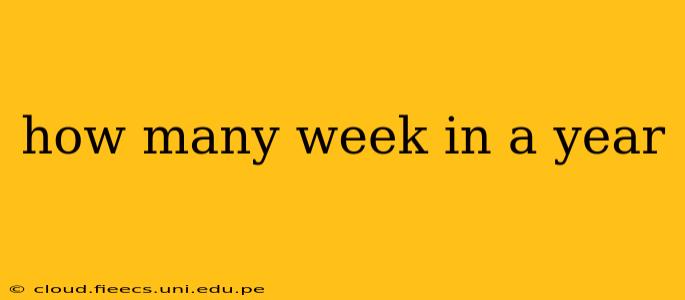 how many week in a year