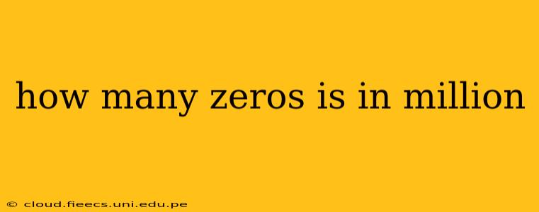 how many zeros is in million
