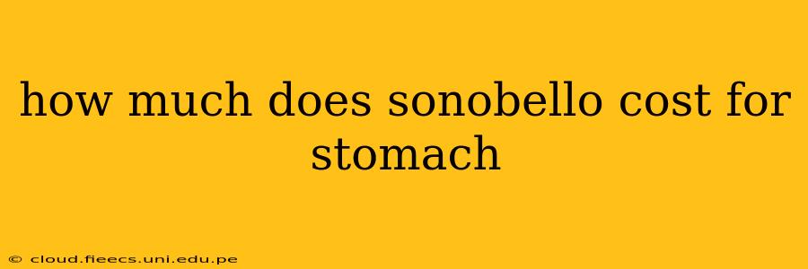 how much does sonobello cost for stomach