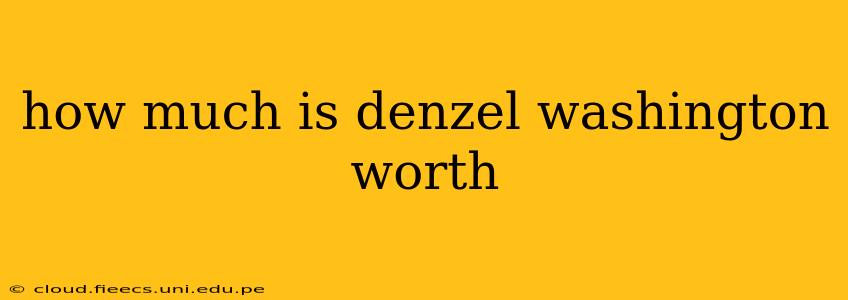 how much is denzel washington worth