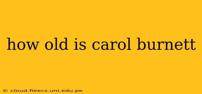 how old is carol burnett