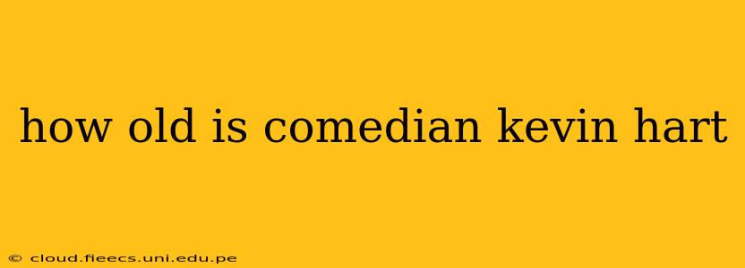 how old is comedian kevin hart