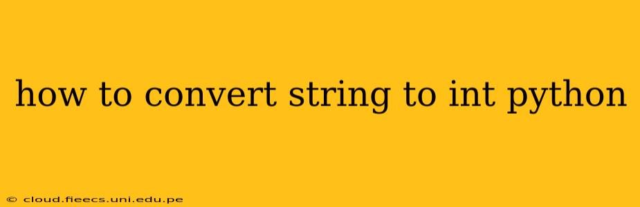 how to convert string to int python