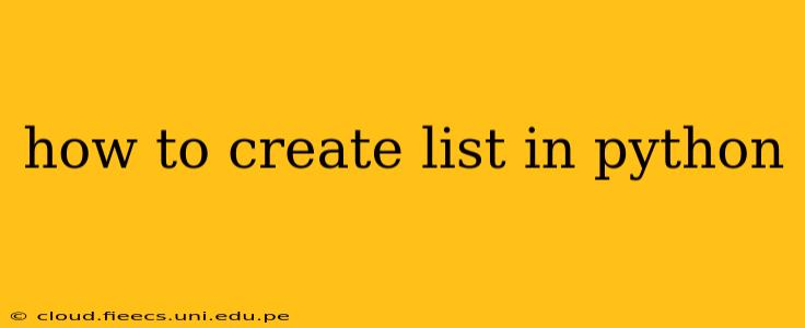 how to create list in python
