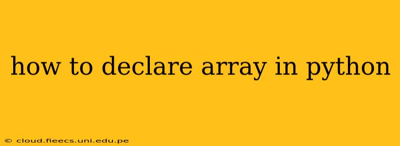 how to declare array in python