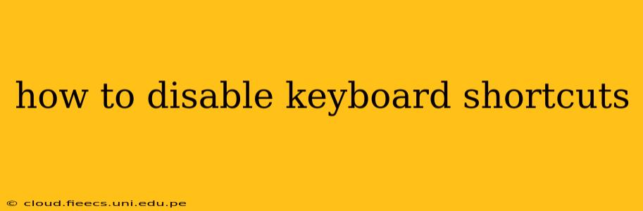 how to disable keyboard shortcuts