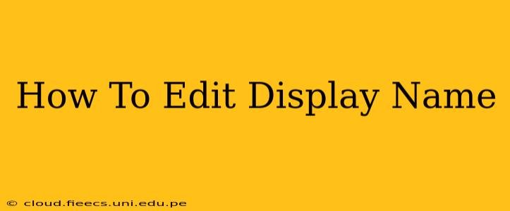 How To Edit Display Name