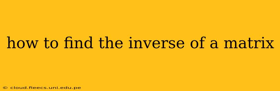 how to find the inverse of a matrix