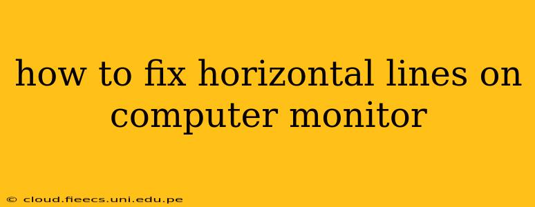 how to fix horizontal lines on computer monitor