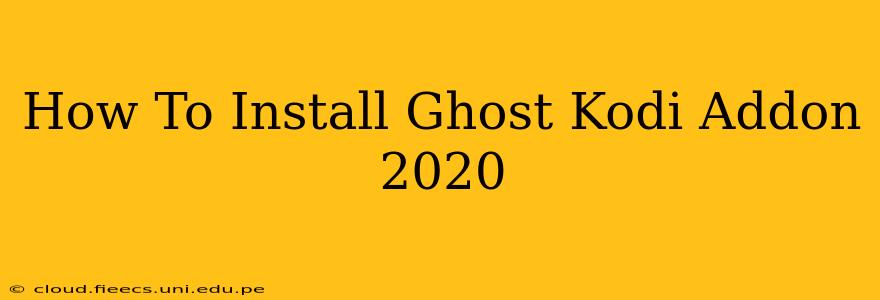 How To Install Ghost Kodi Addon 2020