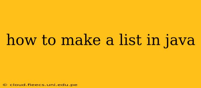 how to make a list in java