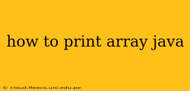 how to print array java