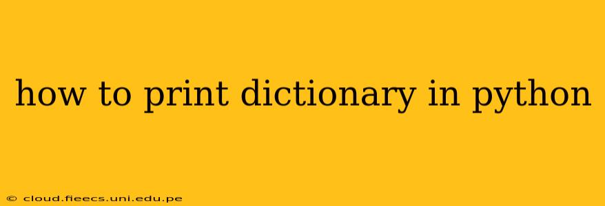 how to print dictionary in python