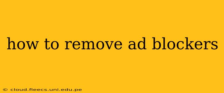 how to remove ad blockers
