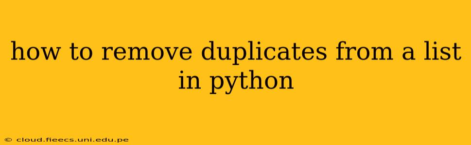 how to remove duplicates from a list in python