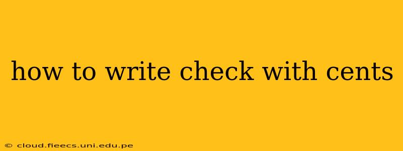 how to write check with cents