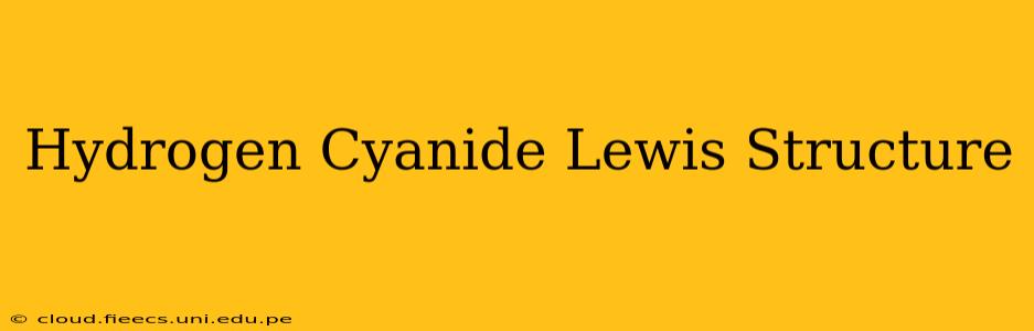 Hydrogen Cyanide Lewis Structure