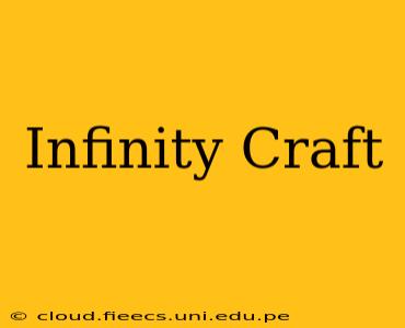 Infinity Craft
